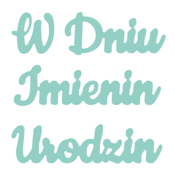 Set of cutting dies - W Dniu Imienin Urodzin, 4 pcs.